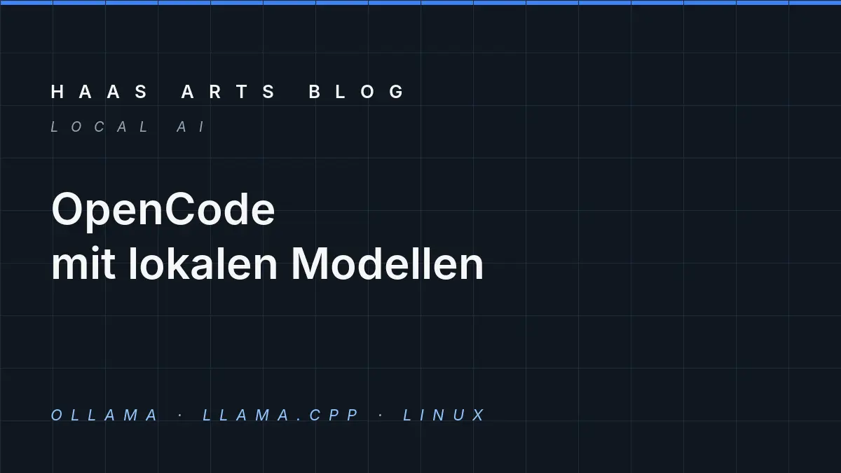 Beitragsgrafik: OpenCode mit lokalen Modellen